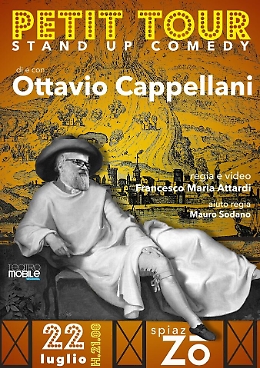 "PETIT TOUR", OTTAVIO CAPPELLANI NEL SUO PRIMO STAND UP COMEDY. DAL BAROCCO AL CANNOLO. "E' TUTTA COLPA DI GOETHE!". IL 22 LUGLIO ALLE 21.00 DA ZO (all'aperto)