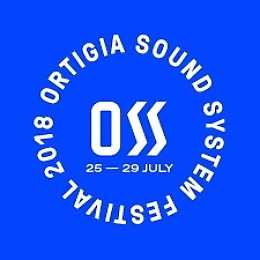 OSS. ORTIGIA SOUND SYSTEM FESTIVAL 2018. BISOGNA ANDARCI.