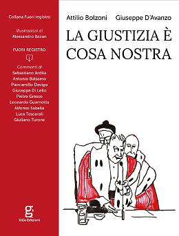 "La Giustizia è Cosa nostra"
Quando la mafia aggiustava i processi