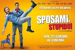 Al cinema gratis con LASICILIA.it: 50 posti per l'anteprima di “Sposami, stupido!”