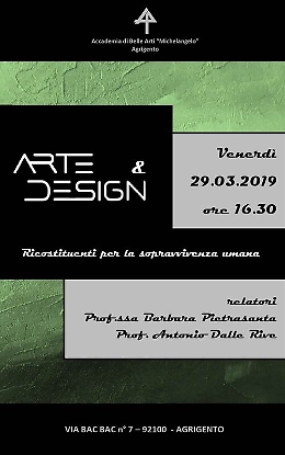 Arte &amp; Design "ricostituenti per la sopravvivenza umana"
