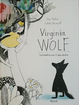 Virginia Wolf. La bambina con il lupo dentro.