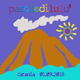 Parole di Lulù a Catania il 1 settembre per sostenere l’associazione Talità Kum, i bambini e le mamme di Librino