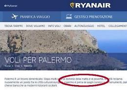 &laquo;Palermo dominata dalla mafia&raquo; la gaffe di Ryanair rimossa dal sito
