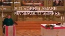 L'omelia del prete che canta Brividi: "Ti vorrei amare Gesù, ma sbaglio sempre"