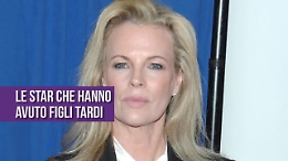 Le star che hanno avuto figli tardi