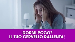Dormi poco? Il tuo cervello rallenta!