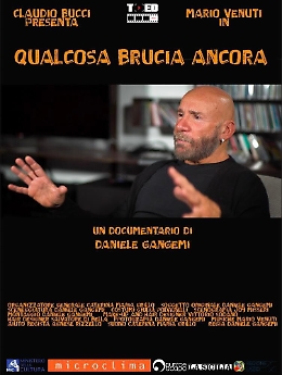 "Qualcosa brucia ancora", la storia di Mario Venuti ripercorsa in un documentario