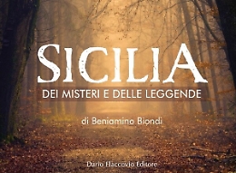 Beniamino Biondi scava e racconta la "Sicilia dei Misteri"