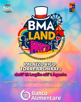 Torna BMA LAND: spettacoli, laboratori e solidarietà per Banco Alimentare della Sicilia ODV