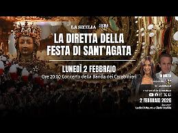 Festa di Sant'Agata, la diretta del concerto del Bellini in onore della Patrona di Catania