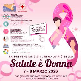 Salute &egrave; Donna: prevenzione a Catania con screening e vaccini gratuiti il 7 e l'8 marzo