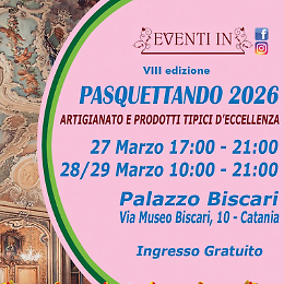 Pasquettando 2026 &mdash; VIII edizione al Palazzo Biscari: artigianato e sapori della Sicilia