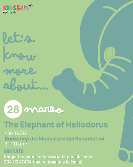 Incontra l'elefante di Heliodorus: storytime in inglese e laboratorio creativo per bambini