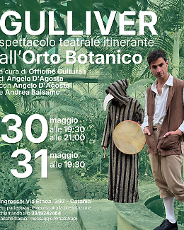 Gulliver tra le piante: lo spettacolo itinerante all&rsquo;Orto Botanico di Catania