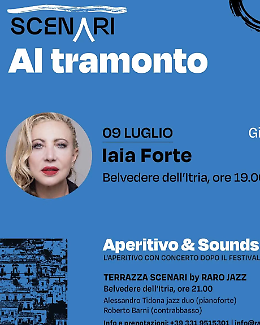 Tramonto, parole e musica: Iaia Forte porta L'Isola di Arturo al Belvedere dell'Idria