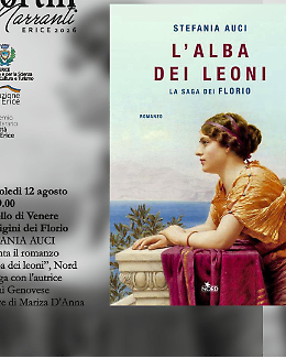 Erice tra musica e letteratura: Stefania Auci presenta &ldquo;L&rsquo;alba dei leoni"