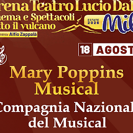 Mary Poppins arriva a Milo: il musical della Compagnia Nazionale incanta l&rsquo;Arena Teatro Lucio Dalla