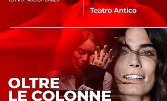 Fondazione Taormina Arte Sicilia, il 10 agosto al Teatro Antico "Oltre le Colonne d'Ercole" con Valeria Solarino e Gloria Campaner