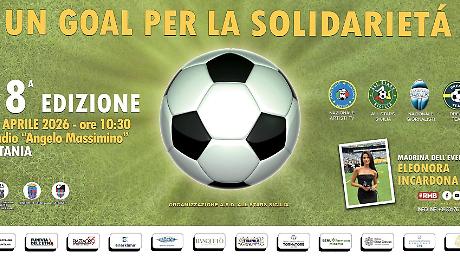 Un Goal per la Solidariet&agrave; 2026: la Sicilia aiuta la Sicilia, il ricavato per Niscemi