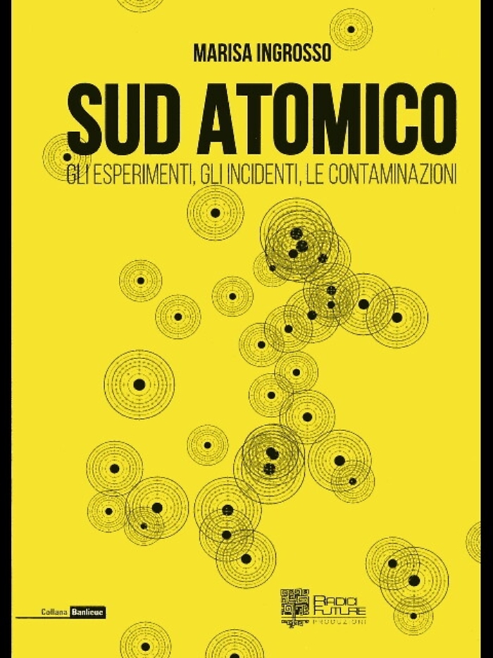 Sud Atomico in un libro inchiesta