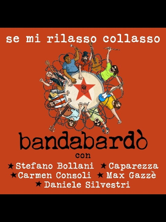 Bandabard&ograve; arriva Se mi rilasso Collasso