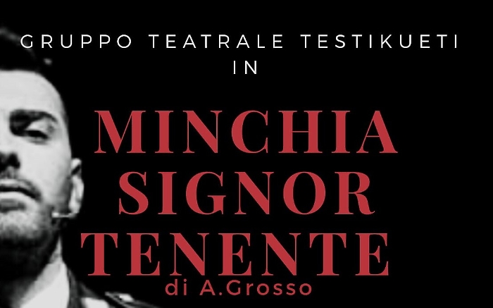 Al Teatro della Posta Vecchia arriva la compagnia teatrale dei TestiKueti con &ldquo;Minchia Signor Tenente&rdquo;