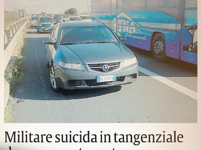 Militare suicida in Tangenziale,  la ragazza ai Cc &laquo;Aiutatemi mi ha violentata&raquo;