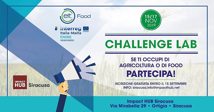 Challenge Lab EIT Food : a Siracusa due sfide per l'innovazione a sostegno dell'agricoltura