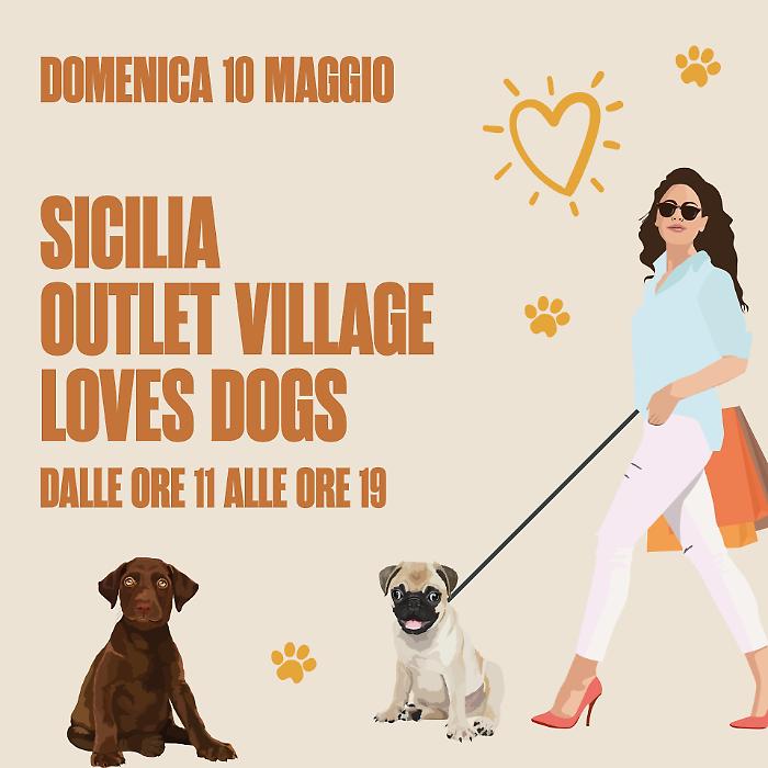 Village Loves Dog a Sicilia Outlet Village, domenica 10 maggio: emozioni, passerella e impronte Smart Touch