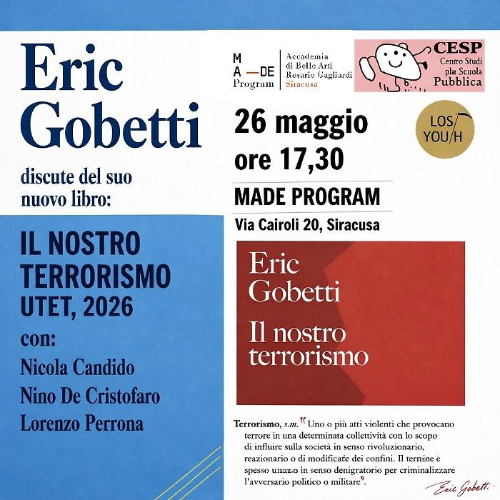 Il nostro terrorismo: Eric Gobetti a Siracusa per ripensare la violenza politica