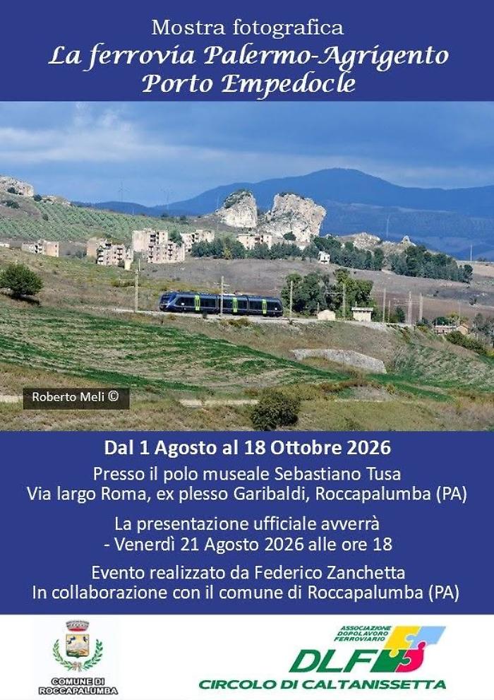 La ferrovia Palermo&ndash;Agrigento&ndash;Porto Empedocle: viaggio fotografico da Palermo alla Valle dei Templi