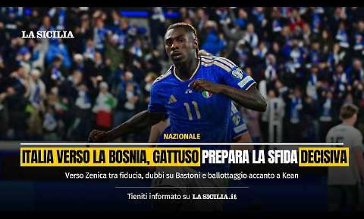 Bosnia - Italia -3: Gattuso conferma il 3-5-2 e si gioca la carta Pio Esposito?